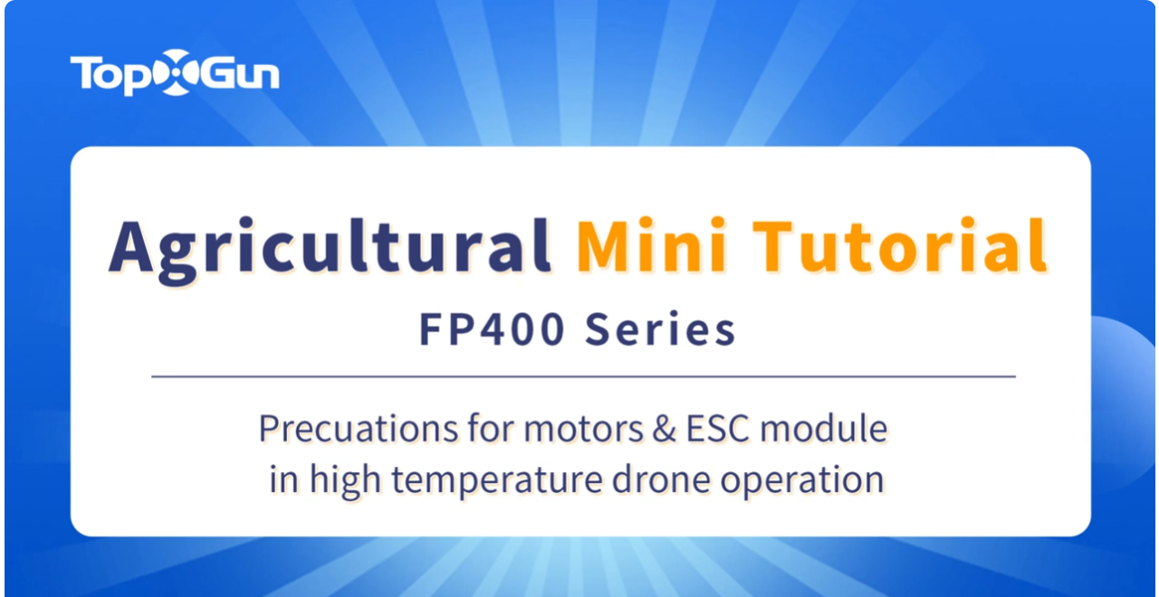 Topxgun Eğitimi | Yüksek Sıcaklıkta Çalıştırmada Drone Motorları ve ESC için Önlemler